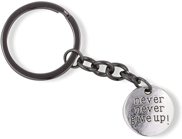 Never Never Give Up Text Sayings Charm Keychain